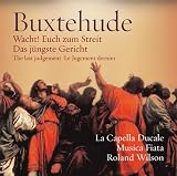 Buxtehude - Wacht! Euch zum Streit (Das j�ngste Gericht)