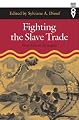 Fighting Slave Trade: West African Strategies (Western African Studies)
