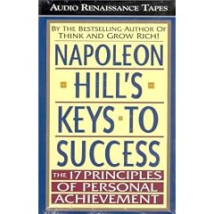 Napoleon Hill's Keys to Success: The 17 Principles of Personal Achievement
