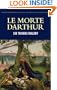 Le Morte Darthur (Wordsworth Classics of World Literature) (Wadsworth Classics of Literature)