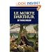 Le Morte Darthur (Wordsworth Classics of World Literature) (Wadsworth Classics of Literature)