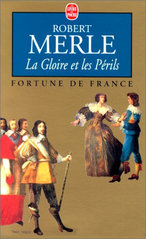 Fortune de France, tome 11 : La Gloire et les périls