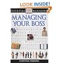 Managing Your Boss (Essential Managers)