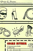 Come Hither: A Commonsense Guide To Kinky Sex