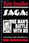 SAGA: One Man's Battle With MS