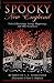 Spooky New England: Tales of hauntings, strange happenings, and other local lore Spooky New England: Tales of hauntings, strange happenings, and other local lore