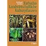 Farbatlas Landwirtschaftliche Kulturpflanzen