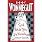Kurt Vonnegut, 1922 - 2007 "So It Goes"