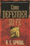 cover of Como Defender su Fe (Una Introducción a la Apologética)