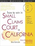 How to Win in Small Claims Court in California, 2E (How to Win in Small Claims Court in California)