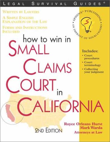 How to Win in Small Claims Court in California, 2E (How to Win in Small Claims Court in California)