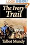The Ivory Trail