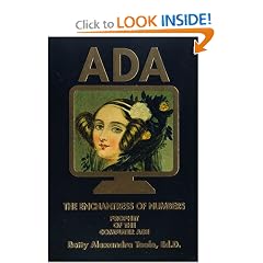 Ada, the Enchantress of Numbers: Prophet of the Computer Age