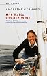 Mit Rollo um die Welt. Tagebuch meiner siebenj�hrigen Weltumseglung (Abenteuer)
