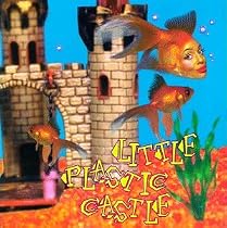 Little Plastic Castle