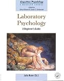 Books : Laboratory Psychology: A Beginner's Guide (Cognitive Psychology)
