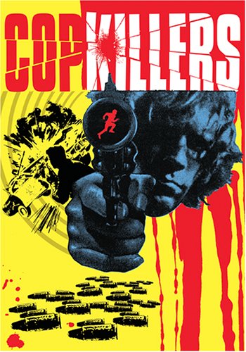 Download Cop Killers Online!