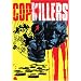Cop Killers