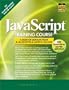 Javascript Training Course: A Desktop Seminar From Allen Wyke and Jason D. Gilliam, The
