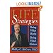 Life Strategies: Doing What Works, Doing What Matters