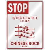 STOP  IN THIS AREA ONLY LISTEN CHINESE ROCK  PARKING SIGN MUSIC