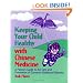 Keeping Your Child Healthy With Chinese Medicine: A Parent's Guide to the Care & Prevention of Common Childhood Diseases