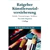 Ratgeber K�nstlersozialversicherung: Vorteile � Voraussetzungen � Verfahren