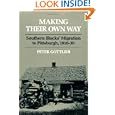 Making Their Own Way: Southern Blacks' Migration to Pittsburgh, 1916-30 (Blacks in the New World) by Peter Gottlieb