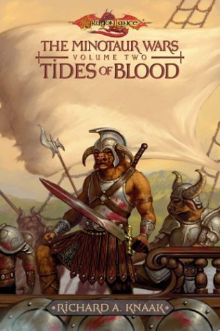 Tides of Blood (Dragonlance: The Minotaur Wars, Vol. 2), by richard a. Knaak
