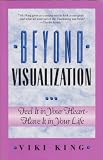 Beyond Visualization