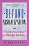 Beyond Visualization: Feel it in Your Heart - Have it in Your Life