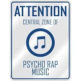 ATTENTION  CENTRAL ZONE OF PSYCHO RAP  PARKING SIGN MUSIC