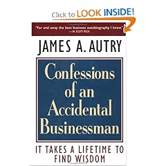 Confessions of an Accidental Businessman: It Takes a Lifetime to Find Wisdom