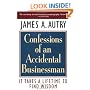 Confessions of an Accidental Businessman: It Takes a Lifetime to Find Wisdom