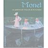 Monet : Le peintre de l'eau et de la lumi�re
