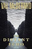 The Distant Echo (Mcdermid, Val)