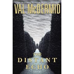 The Distant Echo (Mcdermid, Val)