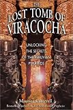 The Lost Tomb of Viracocha: Unlocking the Secrets of the Peruvian Pyramids