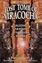 The Lost Tomb of Viracocha: Unlocking the Secrets of the Peruvian Pyramids