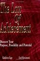 The Law of Achievement, Discover Your Purpose, Possibility and Potential