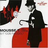 Mousse T. feat. Emma Lanford - Is It Cos I m Cool