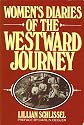 Women's diaries of the Westward Journey