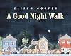 A Good Night Walk