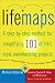 Lifemaps: A Step-By-Step Method for Simplifying 101 of Life's Most Overwhelming Projects by Michael Antoniak ISBN 0743400615