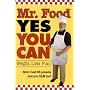 Mr. Food Yes You Can: Weight Loss Plan : How I Lost 35 Pounds and You Can Too!