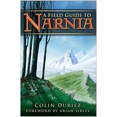 A Field Guide to Narnia