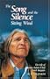 The song and the silence: Sitting Wind : the life of Stoney Indian Chief Frank Kaquitts