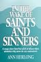 In The Wake Of Saints And Sinners
