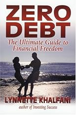 Zero Debt: The Ultimate Guide to Financial Freedom (Zero Debt)
