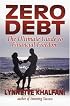 Zero Debt: The Ultimate Guide to Financial Freedom (Zero Debt) (Zero Debt)